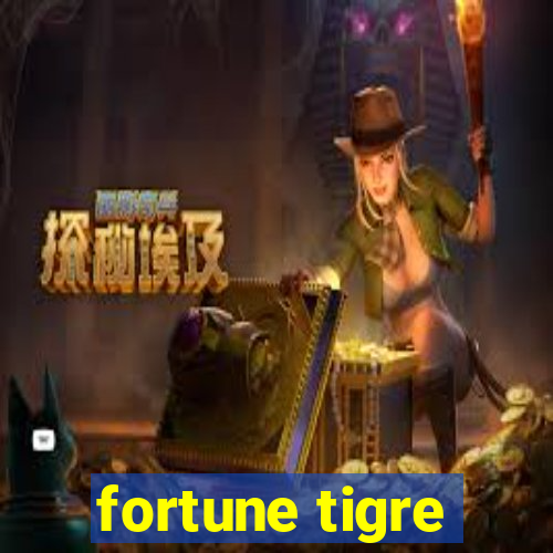 fortune tigre