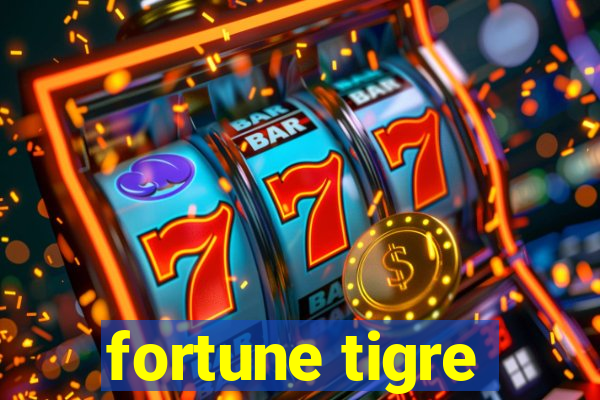 fortune tigre