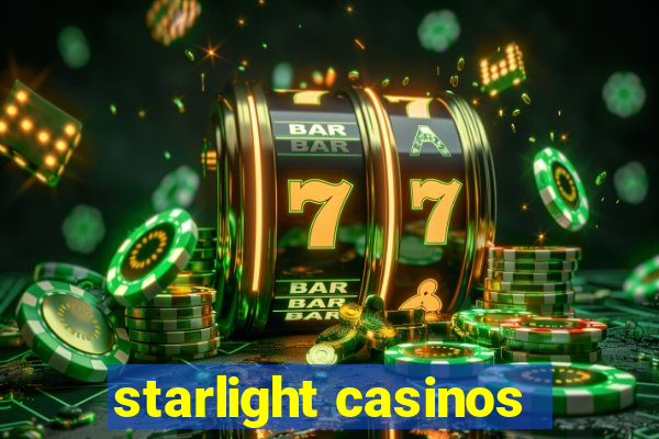 starlight casinos