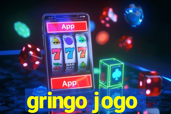 gringo jogo