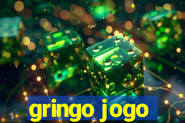 gringo jogo