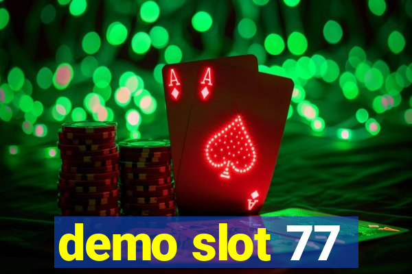 demo slot 77