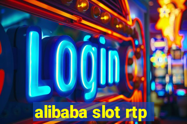 alibaba slot rtp