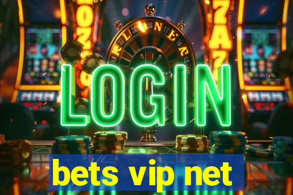 bets vip net