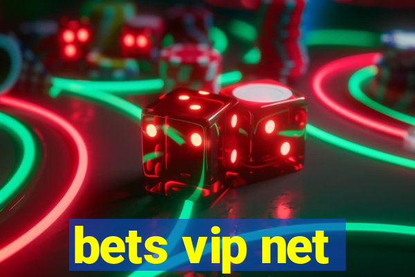 bets vip net