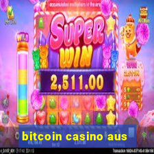 bitcoin casino aus