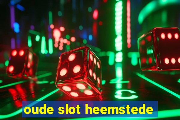 oude slot heemstede