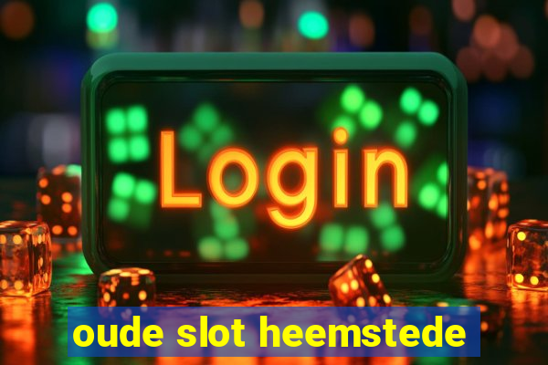 oude slot heemstede