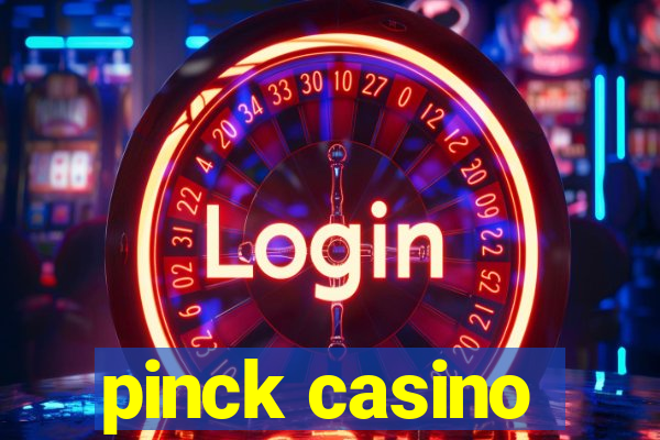 pinck casino