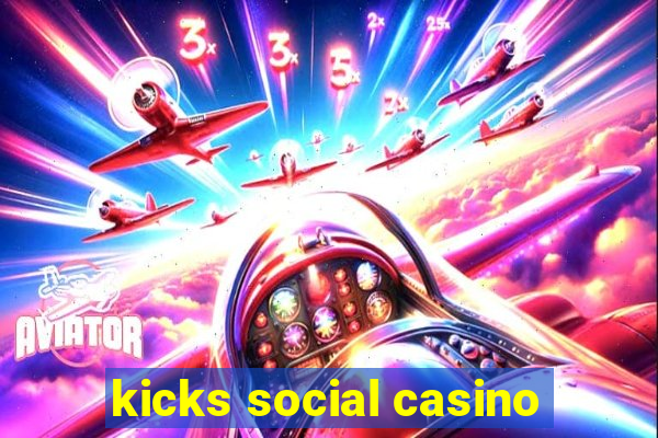 kicks social casino