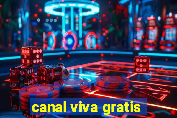 canal viva gratis