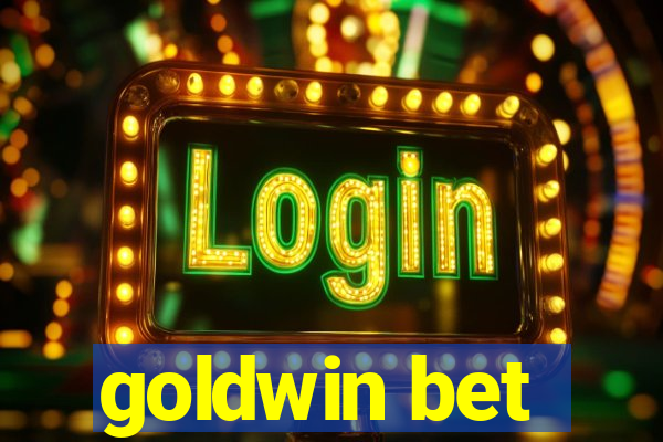 goldwin bet