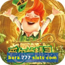 bora 777 slots com