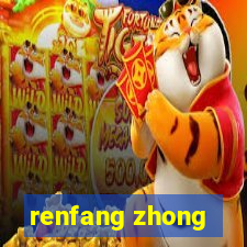 renfang zhong