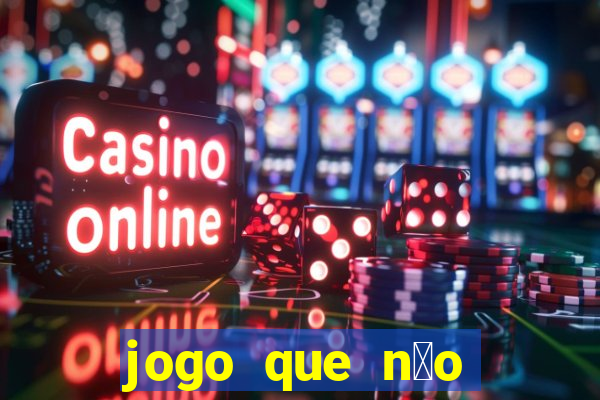 jogo que n茫o precisa depositar