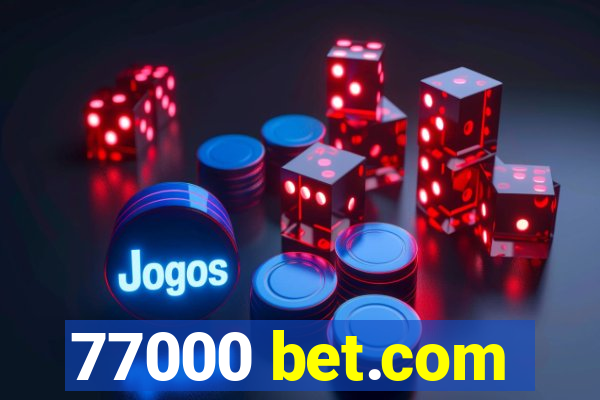 77000 bet.com