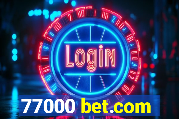 77000 bet.com