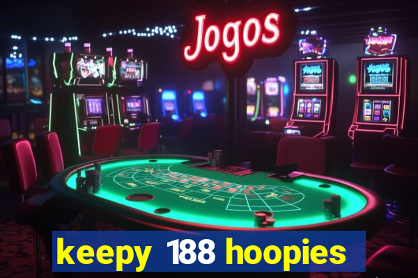 keepy 188 hoopies