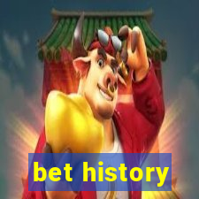 bet history