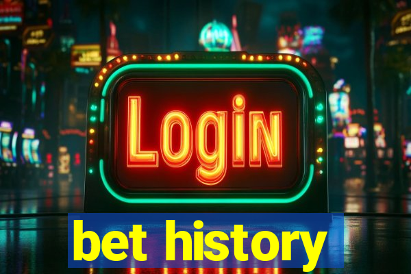 bet history