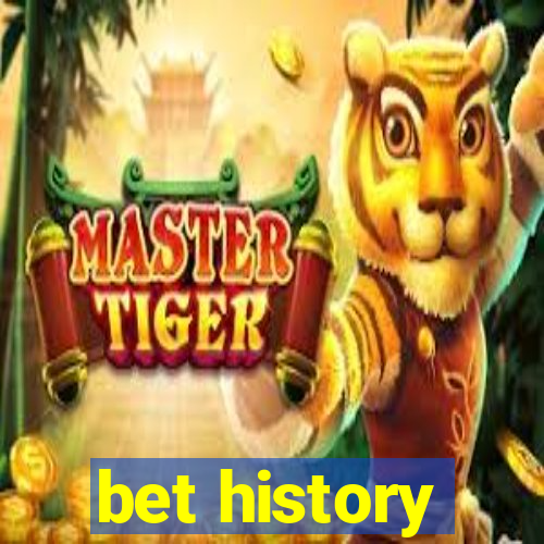 bet history