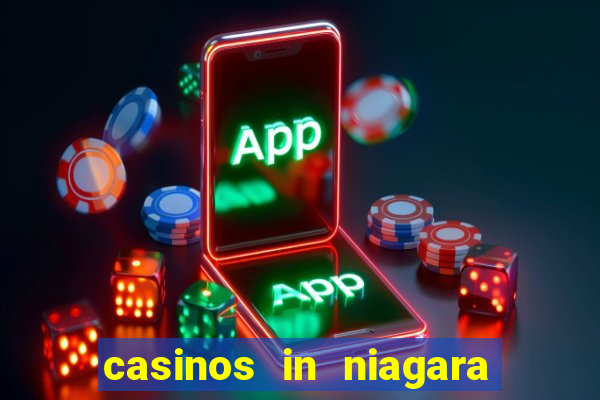 casinos in niagara falls ontario