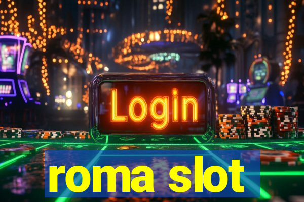 roma slot