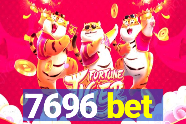 7696 bet