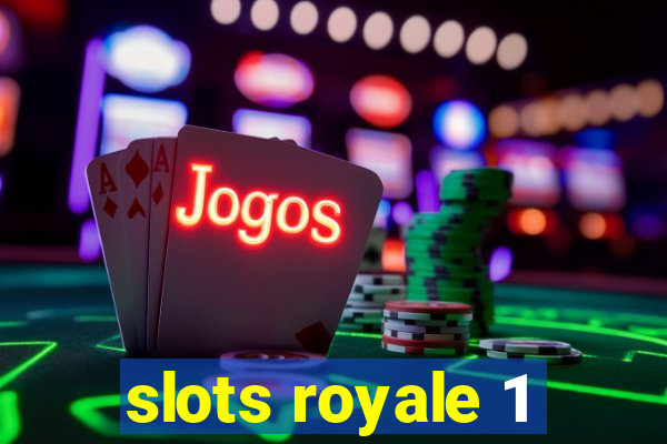 slots royale 1