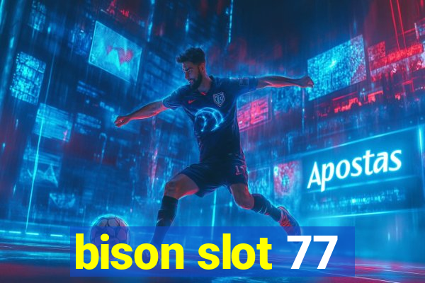 bison slot 77