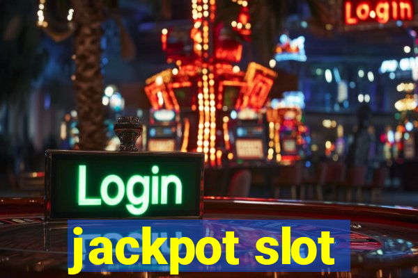 jackpot slot