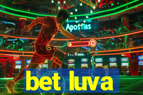 bet luva