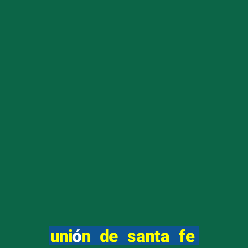 unión de santa fe x godoy cruz