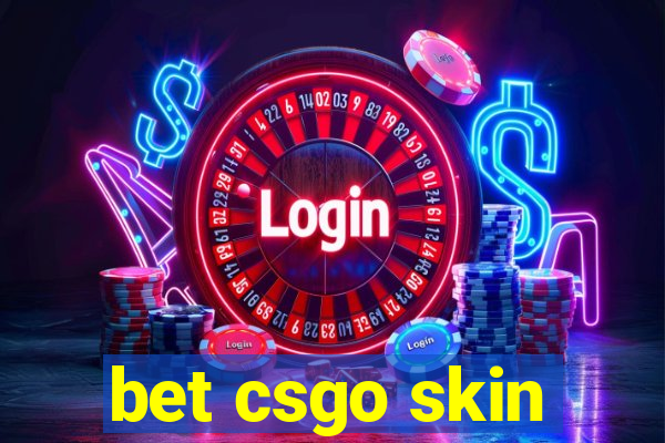 bet csgo skin