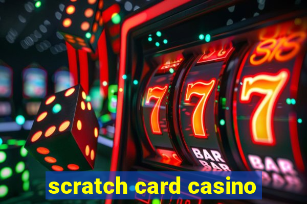 scratch card casino