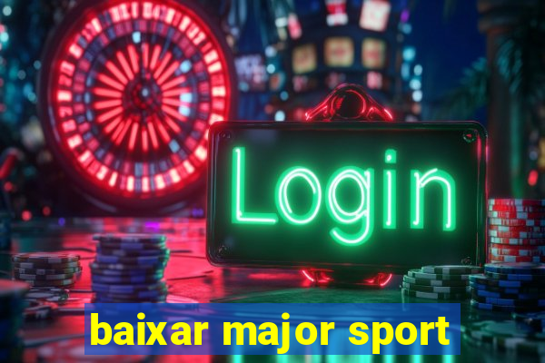 baixar major sport