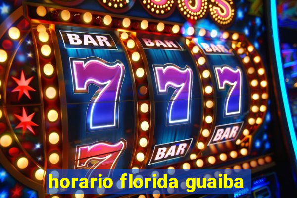 horario florida guaiba