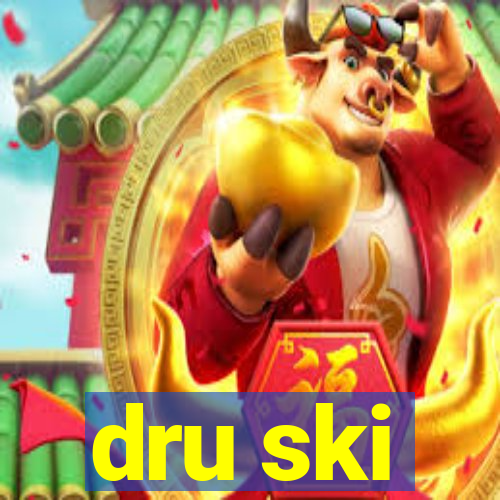 dru ski