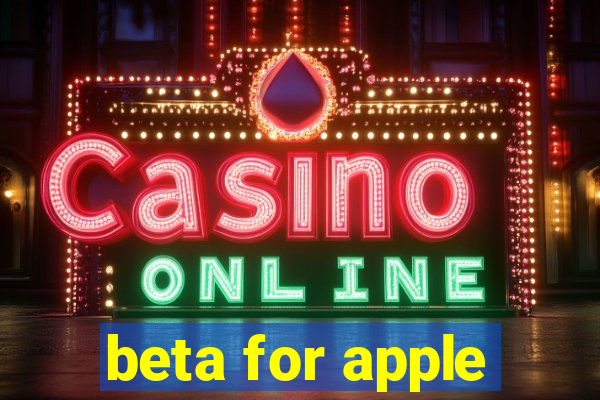 beta for apple