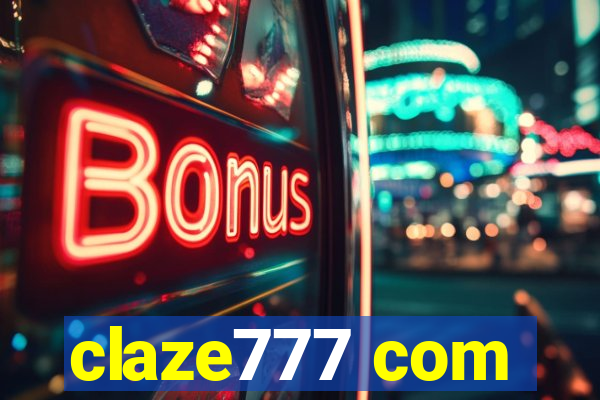 claze777 com