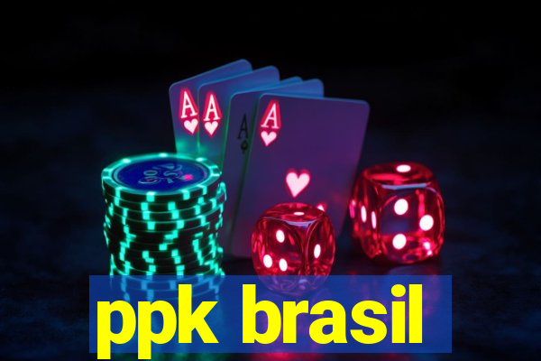 ppk brasil