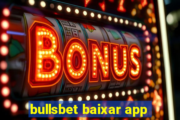 bullsbet baixar app