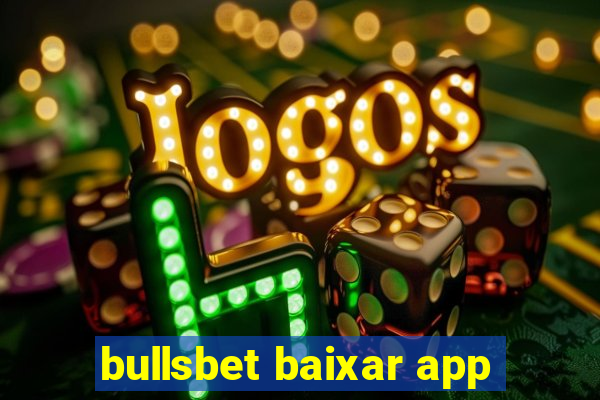 bullsbet baixar app