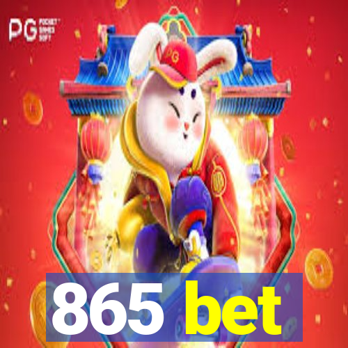 865 bet