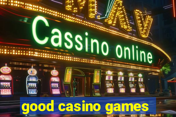 good casino games