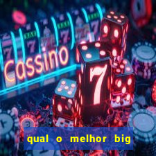 qual o melhor big bass para jogar