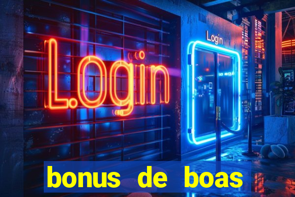 bonus de boas vindas gratis