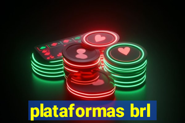 plataformas brl