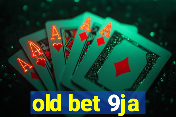 old bet 9ja