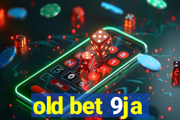 old bet 9ja